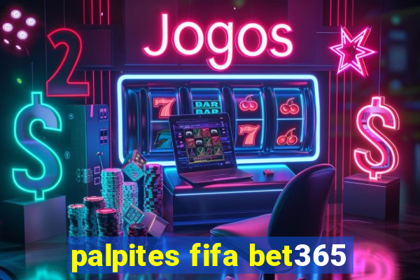 palpites fifa bet365